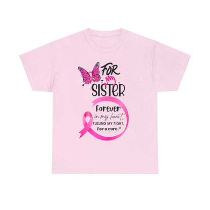 'For my Sister" Unisex Heavy Cotton Tee