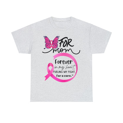 "For Mom" Unisex Breast Cancer Awareness Heavy Cotton Tee