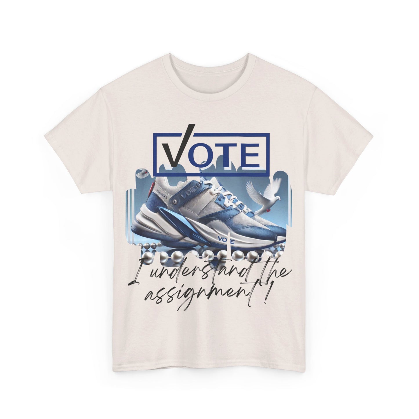 VOTE: "I understand the assignment" Tee