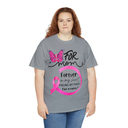 "For Mom" Unisex Breast Cancer Awareness Heavy Cotton Tee