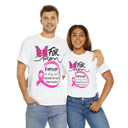 "For Mom" Unisex Breast Cancer Awareness Heavy Cotton Tee