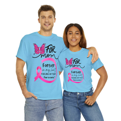 "For Mom" Unisex Breast Cancer Awareness Heavy Cotton Tee