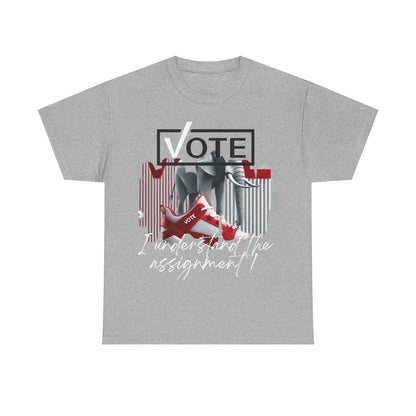 VOTE: "I understand the Assignement" Heavy Cotton Tee