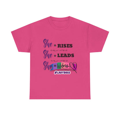 "She Rises. She Leads. She Wins." - Empowering Women's T-Shirt | #LadyBoss Tee