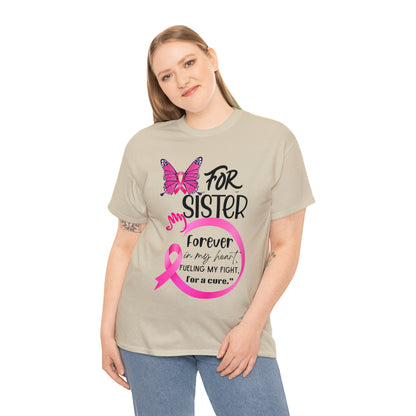 "For my Sister" Unisex Heavy Cotton Tee