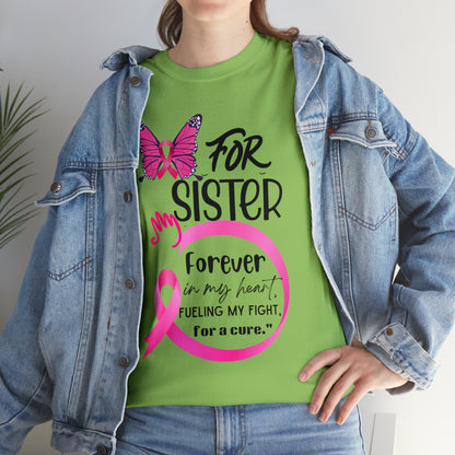 "For my Sister" Unisex Heavy Cotton Tee