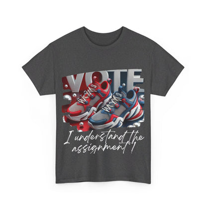 VOTE: "I understand the Assignment" Heavy Cotton Tee