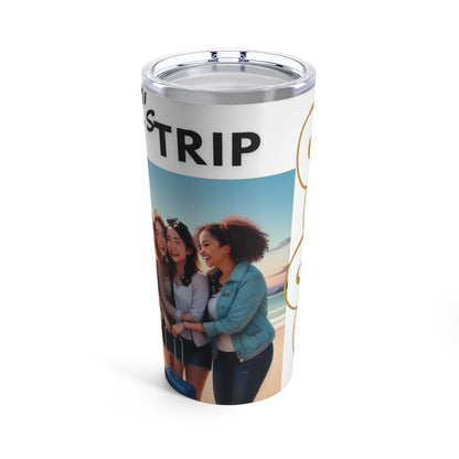 "Girl's Trip" Tumbler 20oz