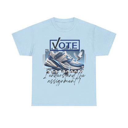 VOTE: "I understand the assignment" Tee