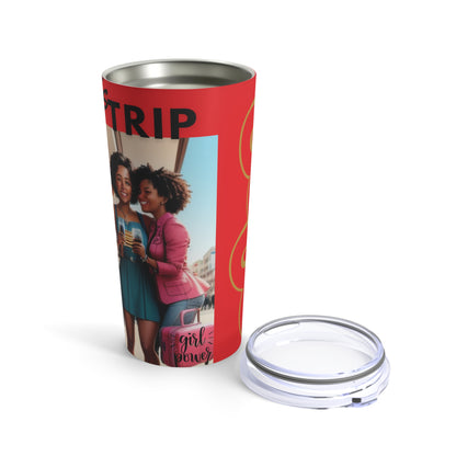 "Girl's Trip" Tumbler 20oz