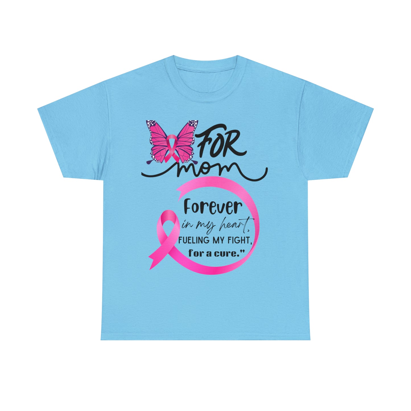 "For Mom" Unisex Breast Cancer Awareness Heavy Cotton Tee