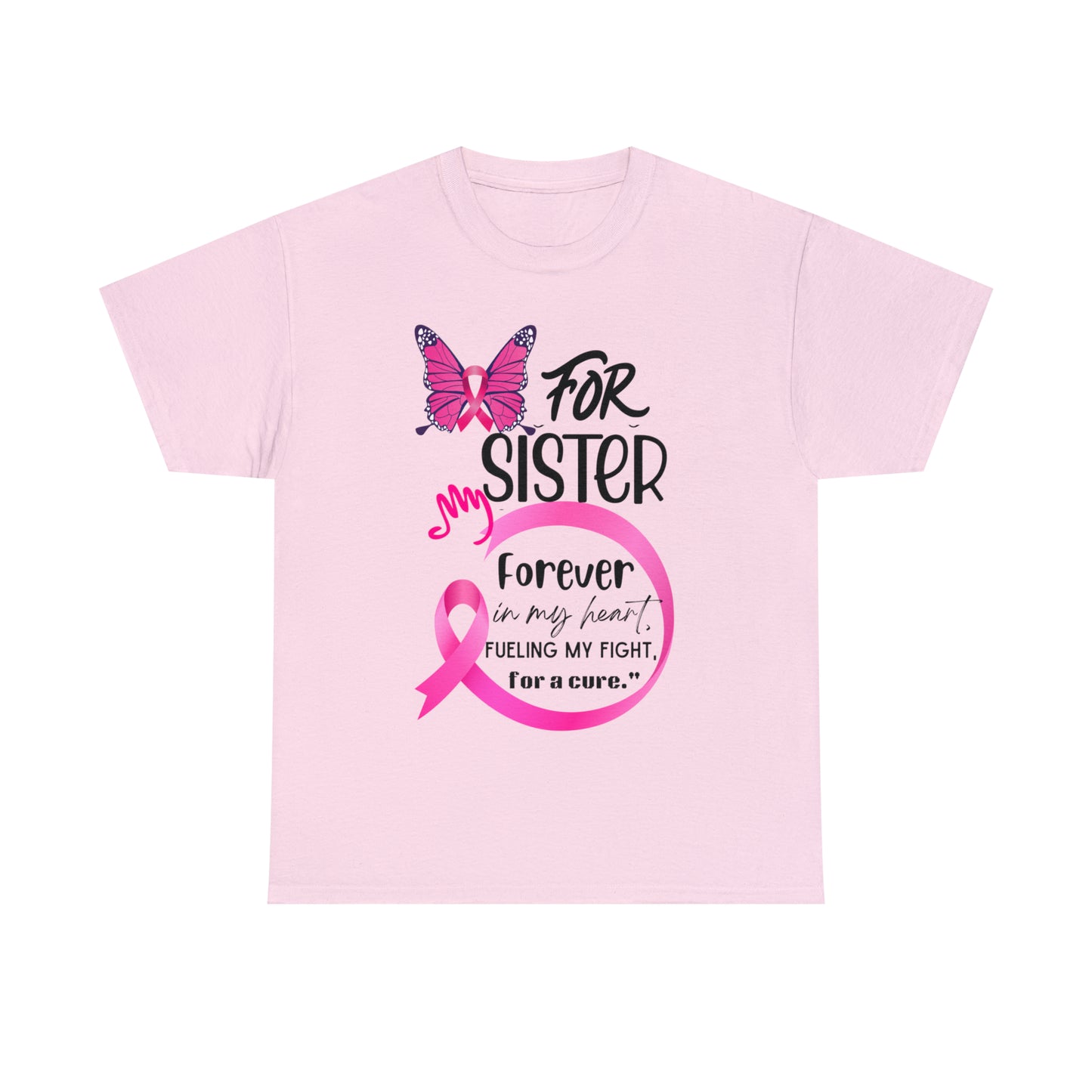 "For my Sister" Unisex Heavy Cotton Tee