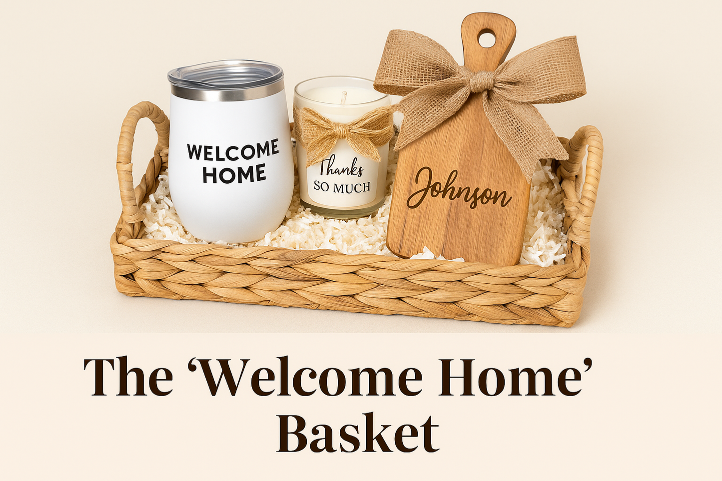 The "Welcome Home" Tote – Personalized Housewarming Gift Basket