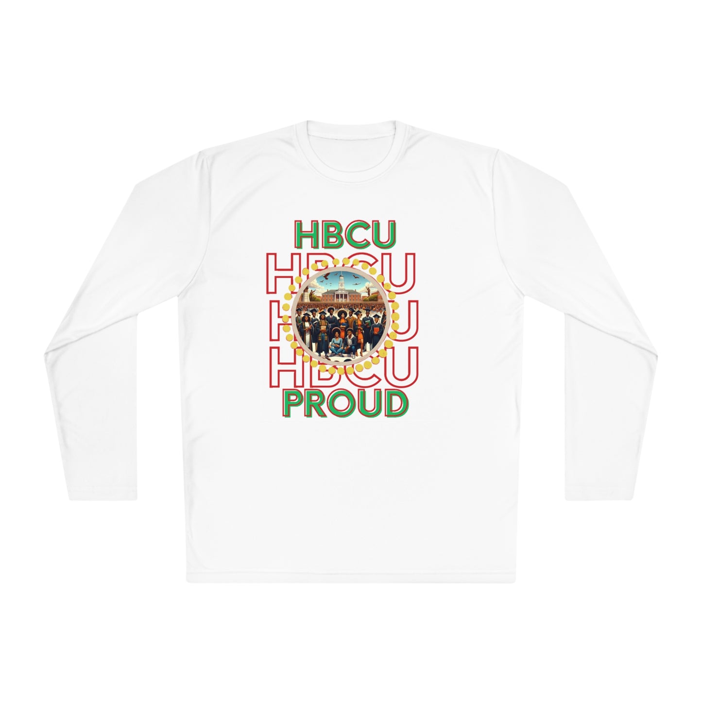 White sweatshirt featuring bold red, green, and white text that reads 'HBCU PROUD,' with a central circular design showcasing a historic HBCU campus and a diverse group of graduates in vibrant attire, surrounded by a decorative gold border.