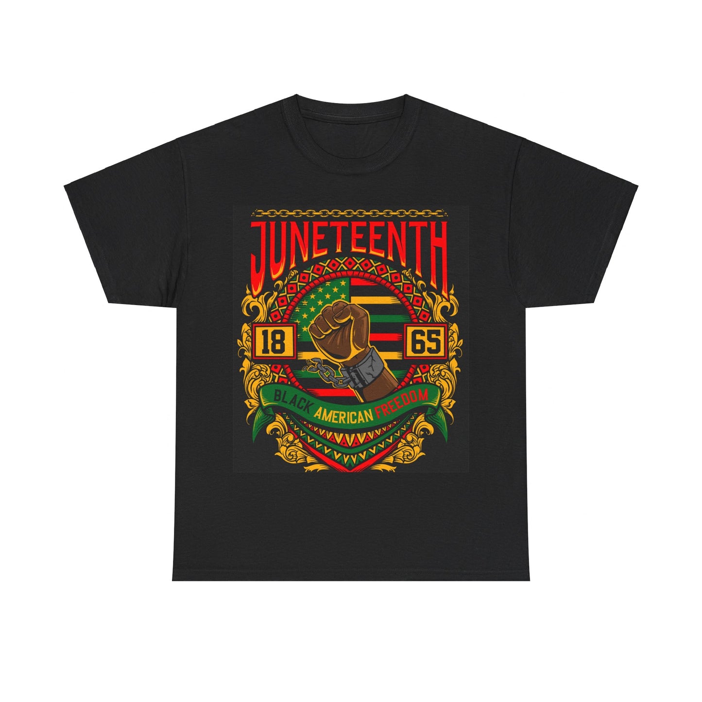 Black T-shirt featuring a bold Juneteenth design with 'JUNETEENTH' in red letters at the top, a raised fist in the center framed by gold accents, and the year '1865' on both sides. The text 'Black American Freedom' is displayed on a green ribbon below, with a background of red, black, yellow, and green stripes, symbolizing pride and liberation.