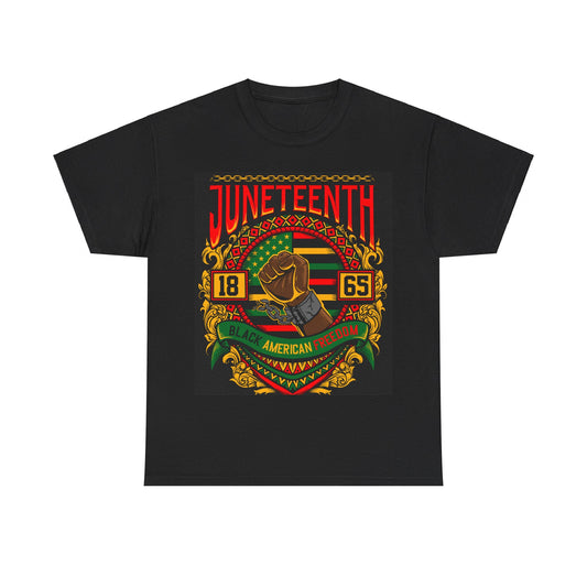 Black T-shirt featuring a bold Juneteenth design with 'JUNETEENTH' in red letters at the top, a raised fist in the center framed by gold accents, and the year '1865' on both sides. The text 'Black American Freedom' is displayed on a green ribbon below, with a background of red, black, yellow, and green stripes, symbolizing pride and liberation.