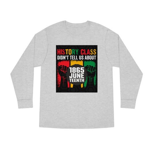 Juneteenth Long Sleeve Crewneck Tee